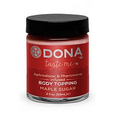    DONA Maple Sugar     - 59 . 
   DONA Body Topping Maple Sugar      .